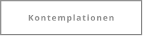 Kontemplationen