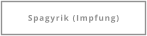 Spagyrik (Impfung)